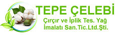 TEPE ÇELEBİ ÇIRÇIR VE İPLİK TES. YAĞ İMALATI SAN.TİC.LTD.ŞTİ